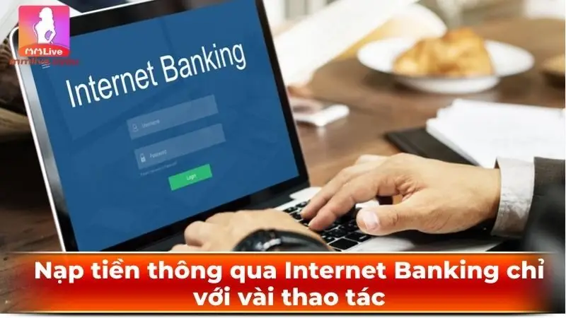 Nạp tiền thông qua Internet Banking chỉ với vài thao tác